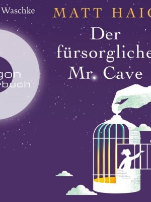 Der fürsorgliche Mr Cave