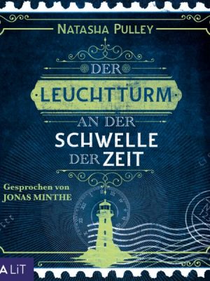 Der Leuchtturm an der Schwelle der Zeit