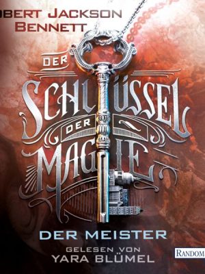 Der Schlüssel der Magie - Der Meister