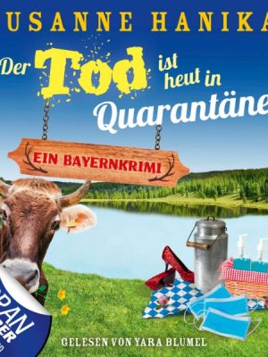 Der Tod ist heut in Quarantäne