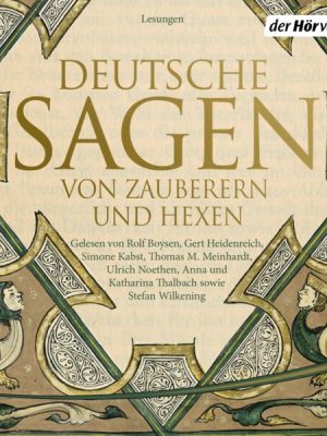 Deutsche Sagen von Zauberern und Hexen