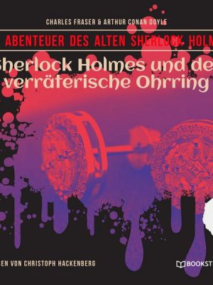 Sherlock Holmes und der verräterische Ohrring