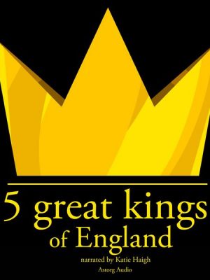 5 Great kings of England