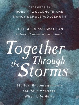 Together Through The Storms