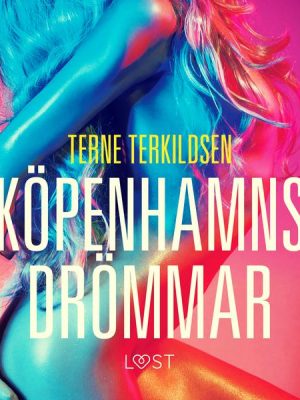 Köpenhamnsdrömmar - erotisk novell