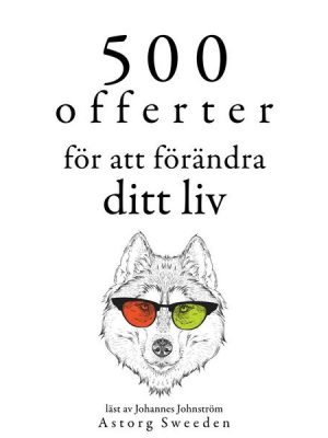 500 offerter för att förändra ditt liv