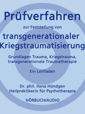 Prüfverfahren zur Feststellung von transgenerationaler Kriegstraumatisierung