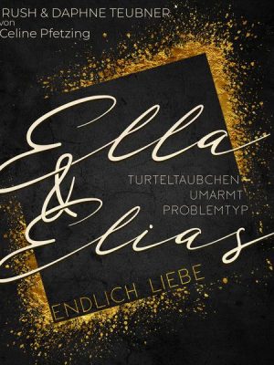 Ella & Elias - Endlich Liebe
