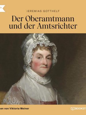 Der Oberamtmann und der Amtsrichter