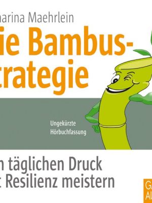 Die Bambusstrategie