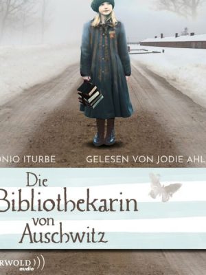 Die Bibliothekarin von Auschwitz