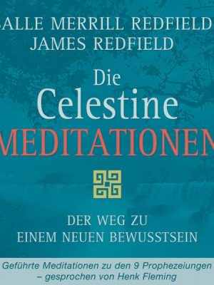 Die Celestine Meditationen