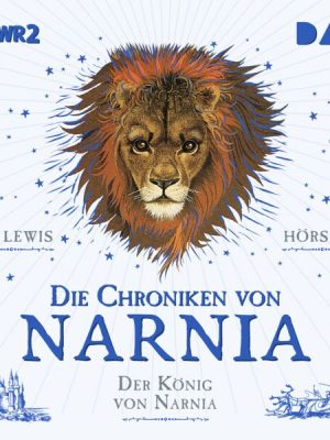 Die Chroniken von Narnia – Teil 2: Der König von Narnia