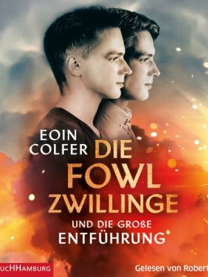 Die Fowl-Zwillinge und die große Entführung (Die Fowl-Zwillinge 2)