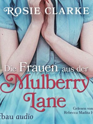 Die Frauen aus der Mulberry Lane