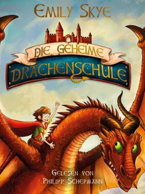 Die geheime Drachenschule