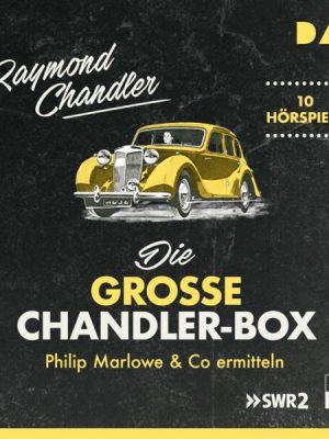 Die große Chandler-Box. Philip Marlowe & Co. ermitteln