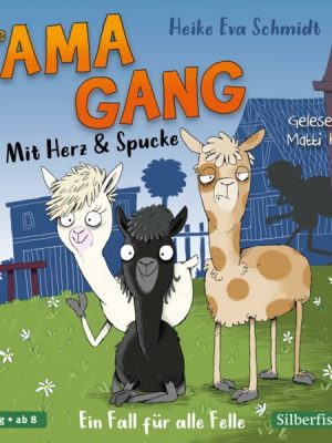 Die Lama-Gang. Mit Herz & Spucke 1: Ein Fall für alle Felle