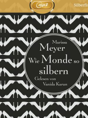 Die Luna-Chroniken 1: Wie Monde so silbern