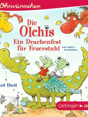 Die Olchis. Ein Drachenfest für Feuerstuhl und andere Geschichten