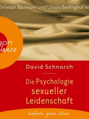 Die Psychologie sexueller Leidenschaft