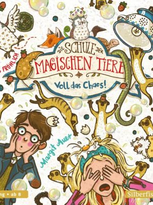 Die Schule der magischen Tiere 12: Voll das Chaos!