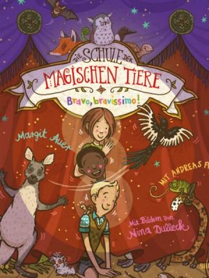 Die Schule der magischen Tiere 13: Bravo