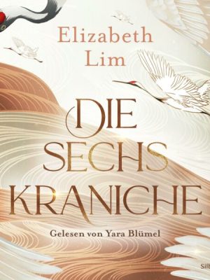 Die sechs Kraniche 1: Die sechs Kraniche