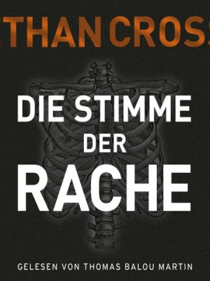 Die Stimme der Rache