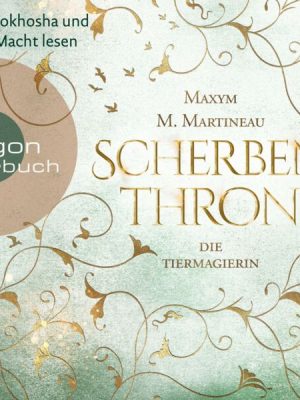 Die Tiermagierin – Scherbenthron