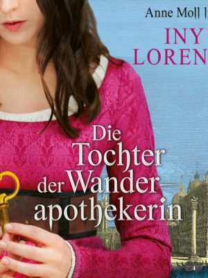 Die Tochter der Wanderapothekerin