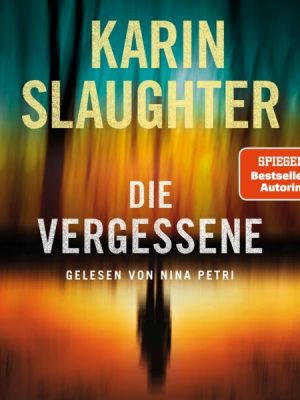 Die Vergessene (ungekürzt)