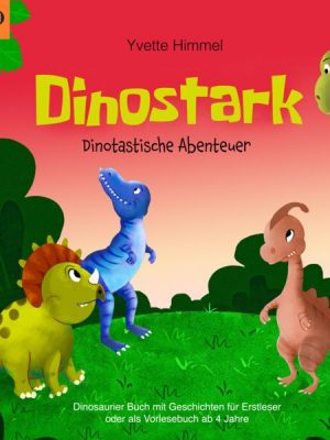 Dinostark - Dinotastische Abenteuer