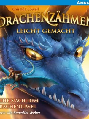 Drachenzähmen leicht gemacht (10). Suche nach dem Drachenjuwel