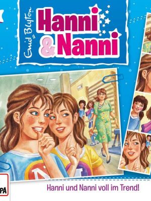 Folge 65: Hanni und Nanni voll im Trend!