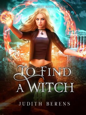 To Find A Witch - The Witch Next Door