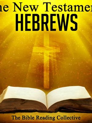 The New Testament: Hebrews