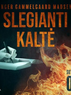 Slegianti kaltė. 3skyrius