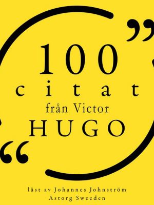 100 citat från Victor Hugo