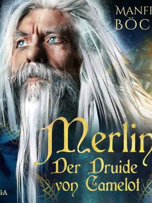 Merlin - Der Druide von Camelot