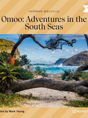 Omoo: Adventures in the South Seas