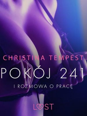 Pokój 241 i Rozmowa o pracę - opowiadania erotyczne