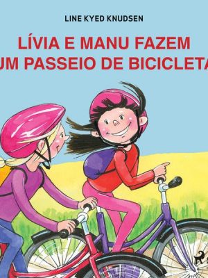 Lívia e Manu fazem um passeio de bicicleta