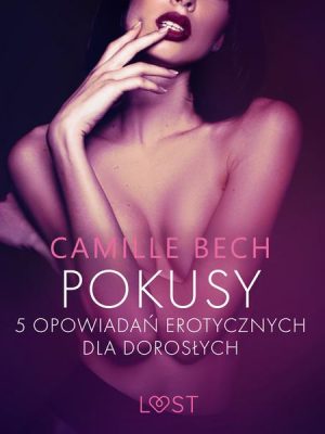 Pokusy - 5 opowiadań erotycznych dla dorosłych