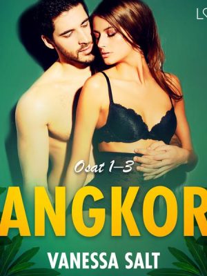 Angkor osat 1–3: eroottinen novellikokoelma