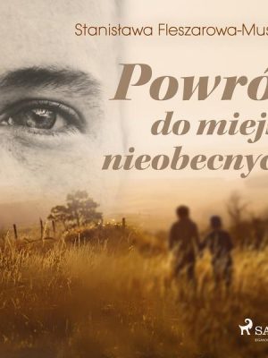 Powrót do miejsc nieobecnych