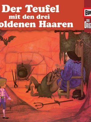 Folge 100: Der Teufel mit den drei goldenen Haaren