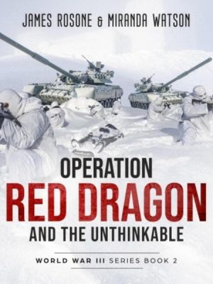 Operation Red Dragon and the Unthinkable