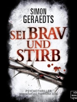 Sei brav und stirb