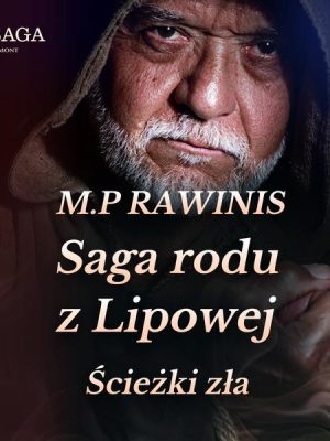 Saga rodu z Lipowej 5: Ścieżki zła